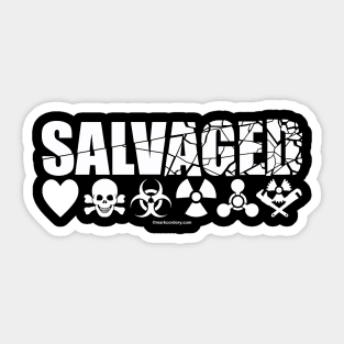 SALVAGED Ware - Love, Death & Hazards Sticker